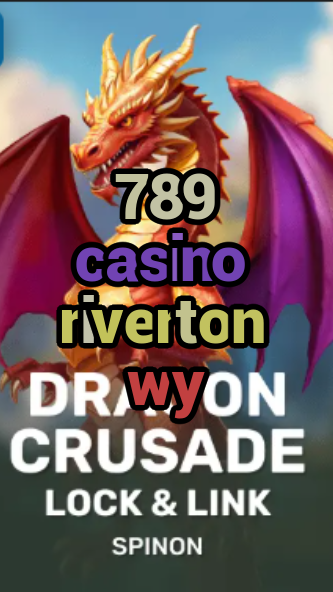 789 casino riverton wy-fqqjrm9vrme7zzjgfjql.com